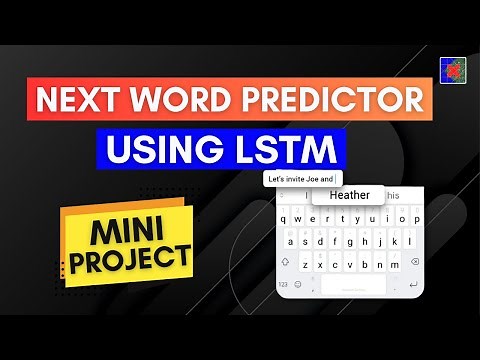 LSTM | Part 3 | Next Word Predictor Using | CampusX