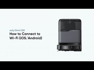 eufy Omni C20: How to Connect to Wi-Fi (iOS/Android)