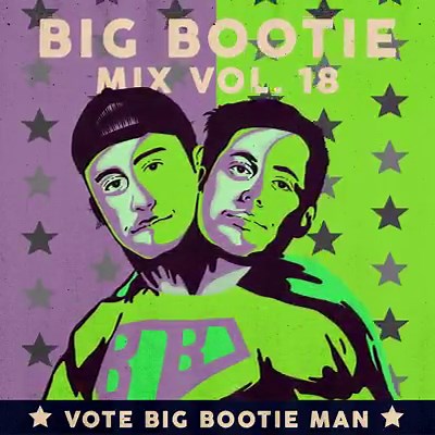 BIG BOOTIE MIX VOL. 18 🔥 bigger, bolder, and beautifuler- share w/ the bb squad ✌️💙 . full mix: http://smarturl.it/bbm18 | Two Friends