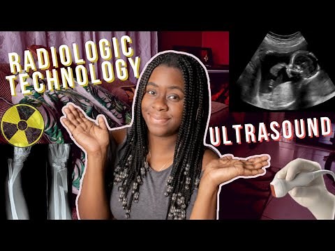 choosing between radiologic technology vs sonography || Ask The Rad Tech