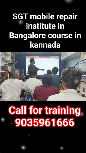 SGT mobile repair institute in Bangalore course in kannada