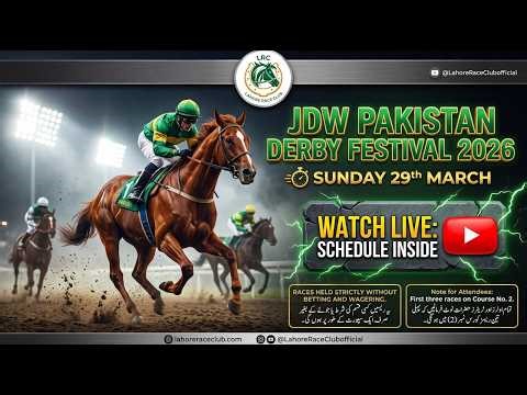 LIVE: JDW Pakistan Derby Weekend Festival 2026 | LRC - 30th Day Lahore Winter Meeting 2025-2026