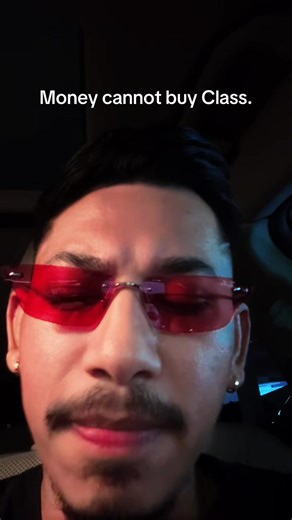 Money cannot buy class | money