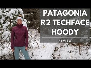 Patagonia R2 TechFace Hoody Review