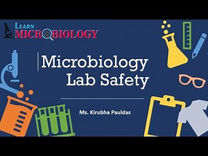 Basics of Microbiology | Lab Safety |
