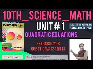 10th_Science_Math: Unit#1(Quadratic Equations)_Exercise#1.3_Question#12 and 13