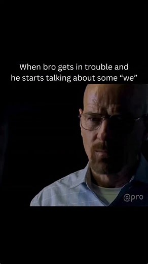 Protagonist on Instagram: "What's this "we" stuff 😭 . Follow @definitelyampro for more memes . 🎬 Fun fact: Breaking Bad Premiering in 2008, Breaking Bad was designed as a slow-burn character study rather than a traditional crime drama. Creator Vince Gilligan famously described the show’s core concept as “turning Mr. Chips into Scarface”—a deliberate exploration of how an ordinary man can transform into a monster through a series of rationalized choices. Set against the stark deserts of New Mex