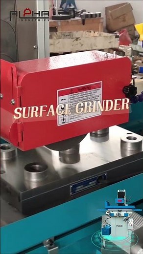 Surface Grinder Machine | Precision Surface Grinding by ALPHA
