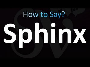 How to Pronounce Sphinx (correctly!)