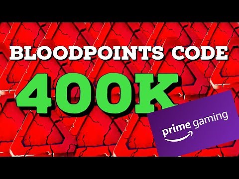 400k Bloodpoints code with Prime Gaming | Dead by Daylight