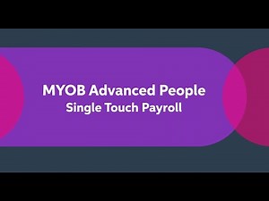 Single Touch Payroll in MYOB Acumatica People | STP Setup, Submission & Reporting