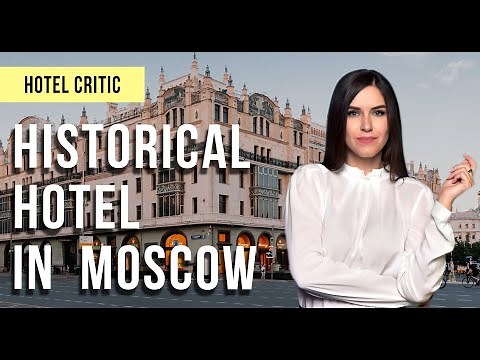 METROPOL HOTEL MOSCOW. (CONNECTING THE PAST AND THE FUTURE)