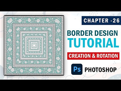 Border Design Photoshop Tutorial | Seamless | Rotation | Photoshop Textile Design Course