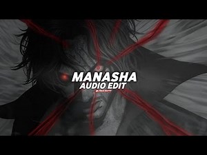 manasha (over slowed) - ashreveal & ashish swargiary [edit audio]