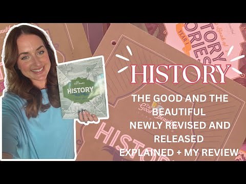 THE GOOD AND THE BEAUTIFUL HISTORY YEAR 1 + YEAR 2||MY REVIEW AND FLIP THROUGH + WHAT’S CHANGED?