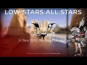 【Arknights】AS-S-1 Challenge Mode Low Rarity Guide