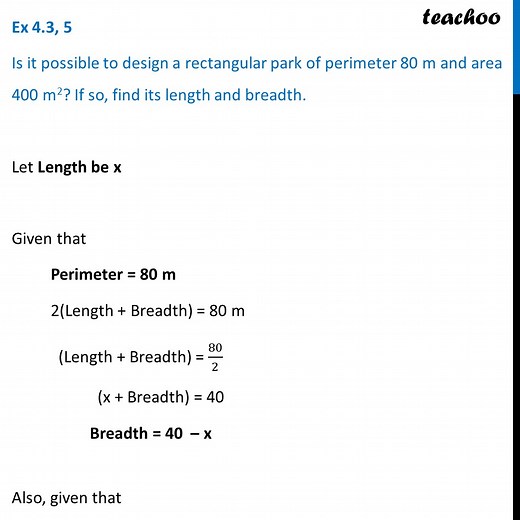 Ex 4.3, 5 - Is it possible to design a rectangular park - Completing t