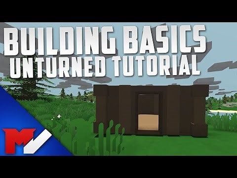 HOW TO BUILD - Unturned Building Basics
