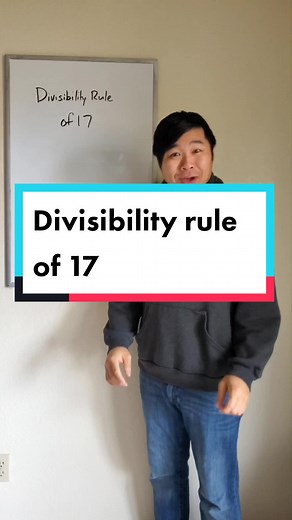 Understanding the Divisibility Rule of 17 in Mathematics