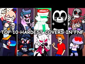 Top 10 Hardest Covers in Friday Night Funkin'