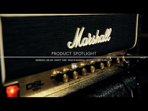 Product Spotlight - Marshall DSL 15H 15 Watt Tube Guitar Amp Head & Marshall 2x12 Vertical Slant Cab