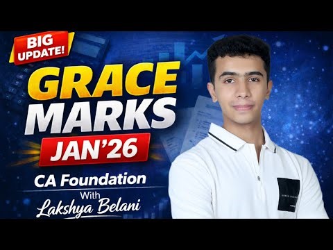 Update CA Foundation: Grace Marks Jan'26 | Lakshya Belani | Knowledge Plus