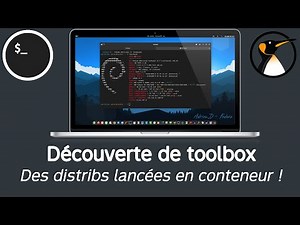 toolbox : Lancer des distribs Linux en mode conteneur ! Mais bien plus !