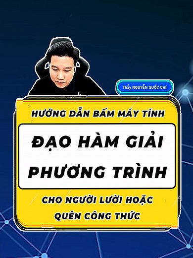 Cách tính đạo hàm Toán 11 bằng máy tính