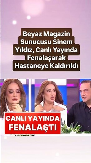 Sinem Yıldız, Canlı Yayında Fenalaşarak Hastaneye Kaldırıldı
