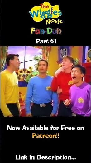 The Wiggles Movie (Fan-Dub) (Full Movie) - Part 61