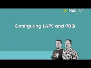 PDQ Live! : Configuring LAPS and PDQ