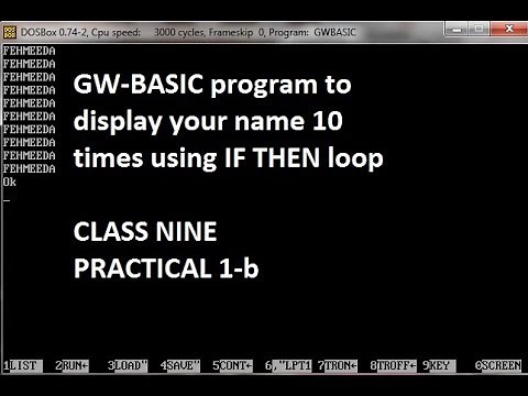 GW-BASIC program to display your name 10 times using IF THEN loop