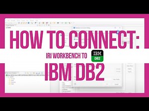 How to Connect: DB2 to IRI Workbench