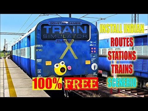 How To Install Free Indian Addons Routes, Trains, Stations, In Train Simulator Classic | 100% Free |