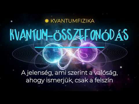 A kvantum-összefonódás: a jelenség, ami szerint a valóság, ahogy ismerjük, csak a felszín
