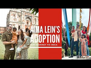 India Adoption- Aima Lein's Adoption Journey