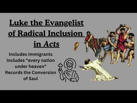 Luke: The Evangelist of Radical Inclusion