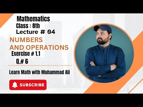 Unit #1: NUMBERS & OPERATIONS. Ex. 1.1 Q. # 6