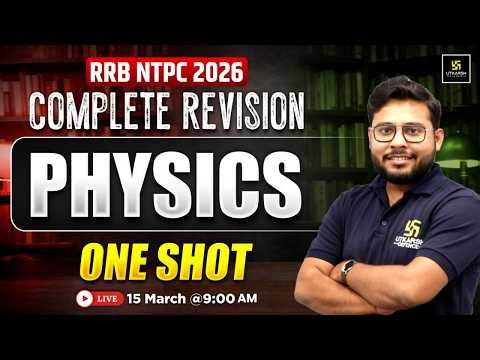 RRB NTPC 2026 | Physics Complete Revision | One Shot ✅| RRB NTPC Science Marathon | Vivek Sir