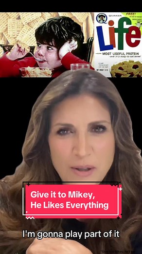"Give it to Mikey, he'll eat anything". Do you remember that commercia...