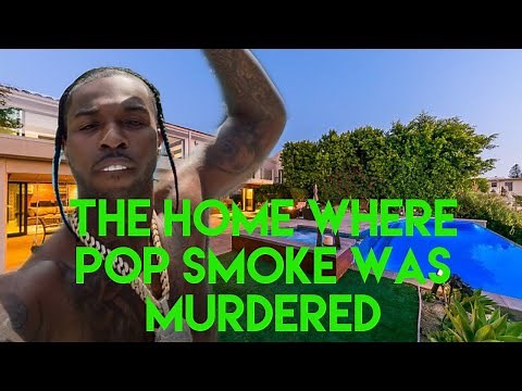 The Home Where Rapper Pop Smoke Was Murdered | An In Depth Look at the House and Tragic Night