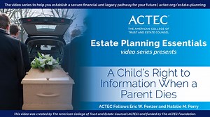 A Child’s Right to Information When a Parent Dies
