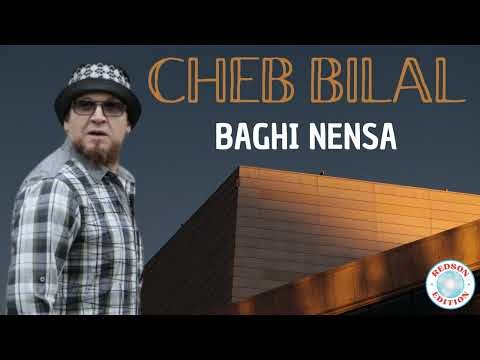 Cheb Bilal - Baghi Nensa