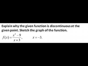 Explain Discontinuity and Sketch the Graph 32