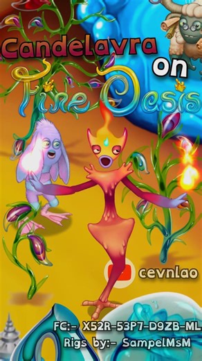 CANDELAVRA on FIRE OASIS (My Singing Monsters) #mobileapp #msm #mobilegame #pvz #wubbox #gaming