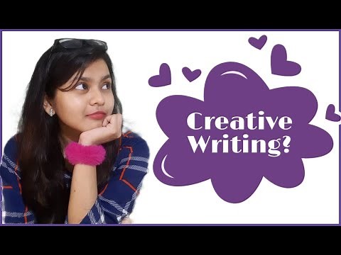 What is Creative Writing? | Creative Writing explained | Simple explanation