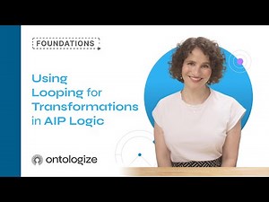 Using Looping for Transformations in AIP Logic