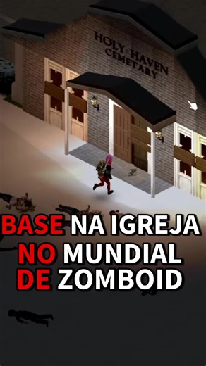 BASE na Igreja de Louisville em Project Zomboid