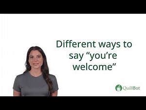 Other Ways to Say “You’re Welcome” | Examples & Tips