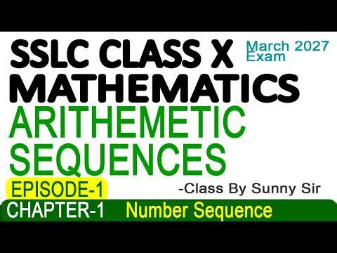 SSLC Maths Chapter 1 | Arithmetic Sequence | Episode 1: Number Sequence | Kerala Syllabus 2027